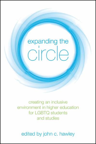 Hawley, John C. / Expanding The Circle: Creating An Inclusive Environment In Higher Education