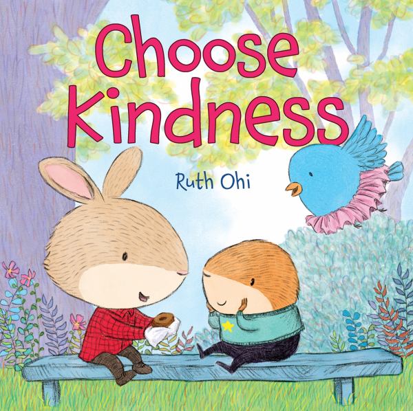 Ohi, Ruth / Choose Kindness