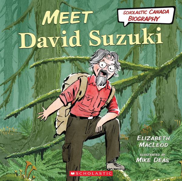 Macleod, Elizabeth / Meet David Suzuki