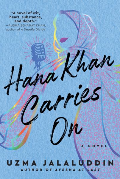 Jalaluddin, Uzma / Hana Khan Carries On: A Novel