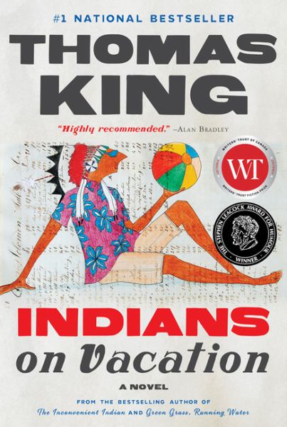 King, Thomas / Indians On Vacation