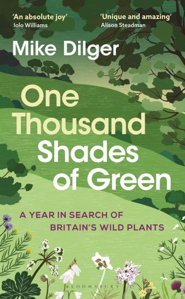 One Thousand Shades of Green: A Year in Search of Britain's Wild