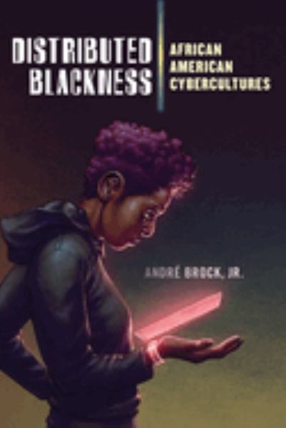 Brock, Andre Jr. / Distributed Blackness