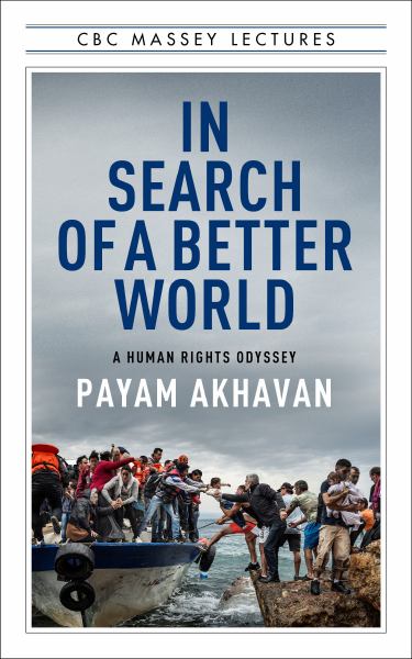 Akhavan, Payam / In Search of A Better World