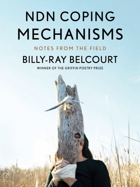 Belcourt, Billy-Ray / Ndn Coping Mechanisms