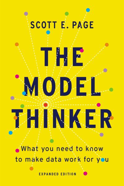 Page, Scott E / The Model Thinker