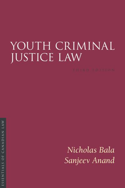 Bala, Nicholas & Anan, Sanjeev / Youth Criminal Justice Law 3E