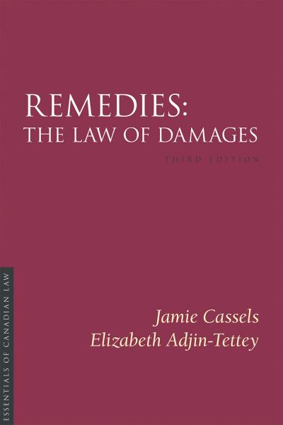 9781552213599 / Cassels 3E / Remedies: The Law of Damages