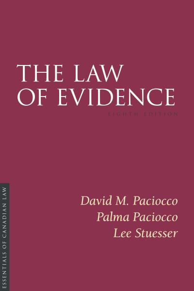 Paciocco, David / The Law Of Evidence, 8/E