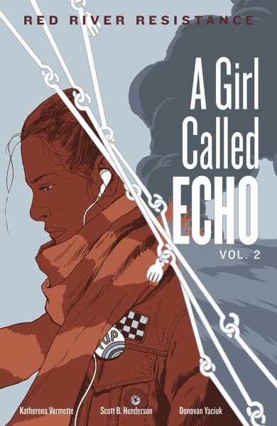 Vermette, Katherena / Red River Resistance (Girl Called Echo Vol. 2)