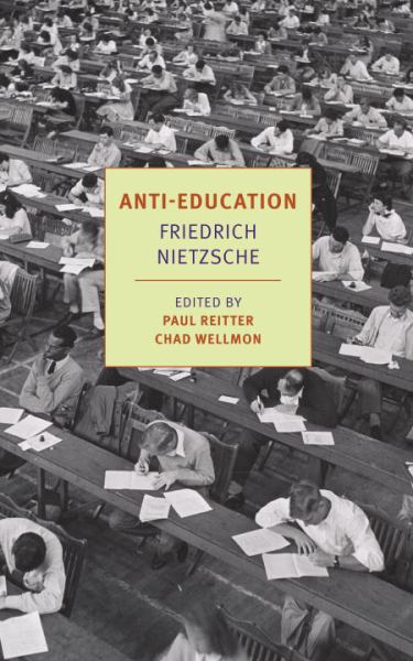 Nietzsche, Friedrich / Anti-Education