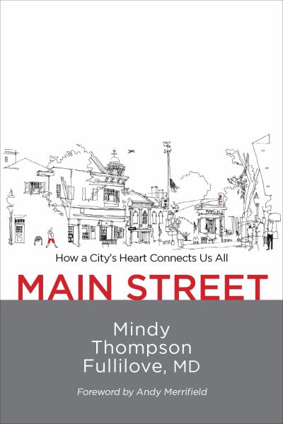Fullilove, Mindy Thompson / Main Street