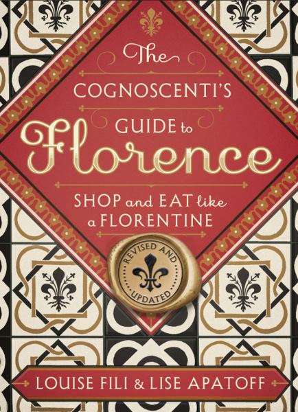 Fili, Louise / The Cognoscenti's Guide to Florence