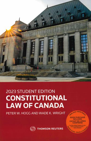 9781668713808 / Hogg 2023 Final Sale / Hogg's Constitutional Law of Canada, 2023 Student Edition / TX