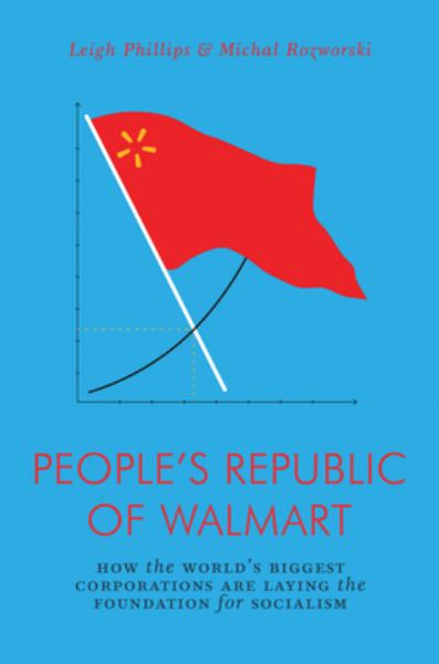 Phillips, Leigh & Rozworski / People's Republic Of Walmart