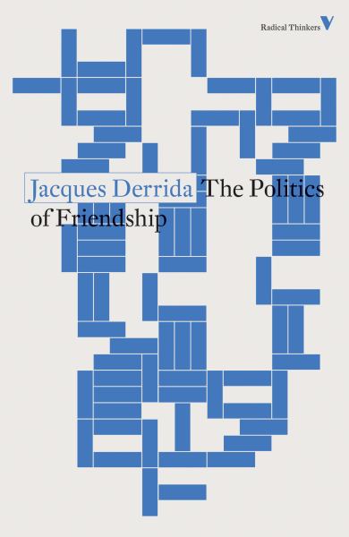 Derrida, Jacques / Politics Of Friendship
