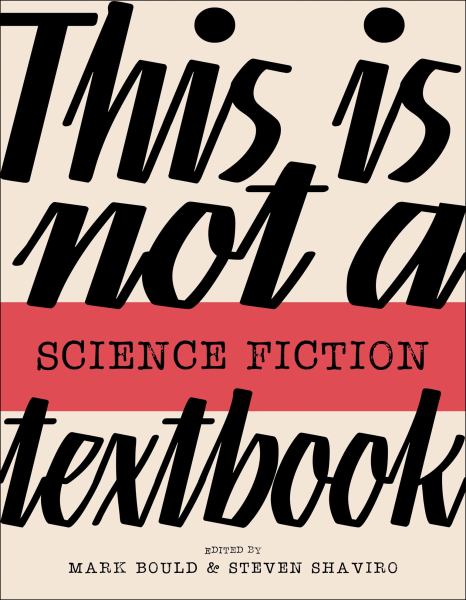 9781915983091 / This Is Not a Science Fiction Textbook / Bould