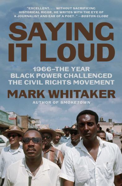 9781982114138 / Saying It Loud: 1966—The Year Black Power Challenged the Civil Rights Movement / Whitaker