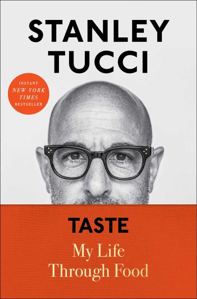 9781982168018 / Tucci, Stanley / Taste: My Life Through Food / TR