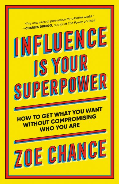 Chance, Zoe / Influence Is Your Superpower