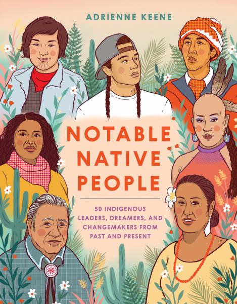 Keene, Adrienne / Notable Native People